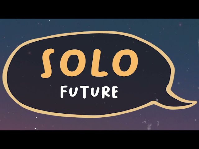 Future - Solo (Lyrics)