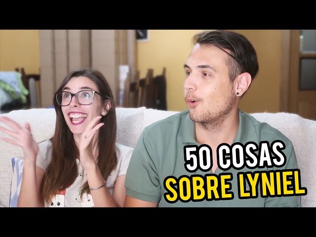 50 COSAS SOBRE NOSOTROS | LYNIEL