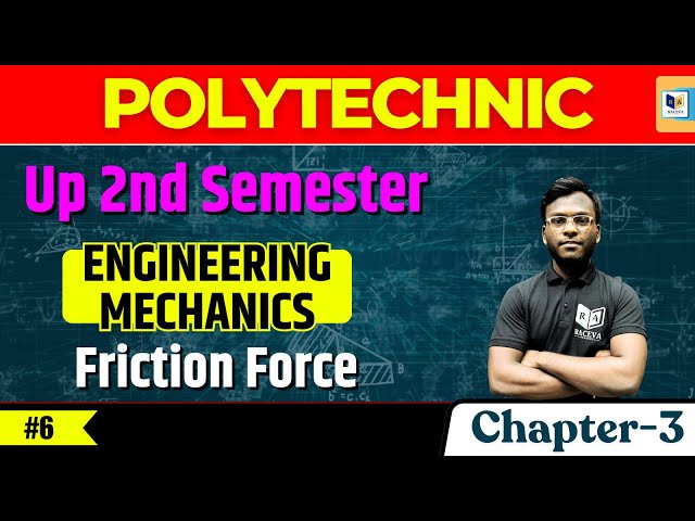 Engineering Mechanics: Chapter-3, Lec-6 | Up Polytechnic Engg. Mechanics | Friction Force | #raceva