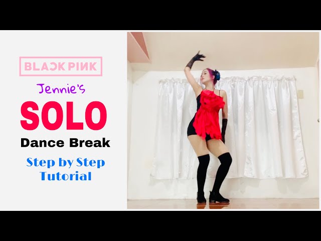 JENNIE’s SOLO DANCE BREAK TUTORIAL (Mirrored +Explanation)_Black Pink