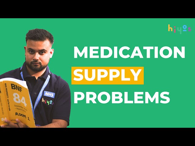 Medication Supply problems