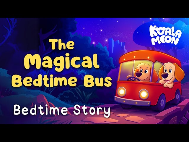 Hector & Sunny's Bedtime Story Bus 🐶💤 The Most Soothing Sleep Story For Kids #KidsBedtimeStory