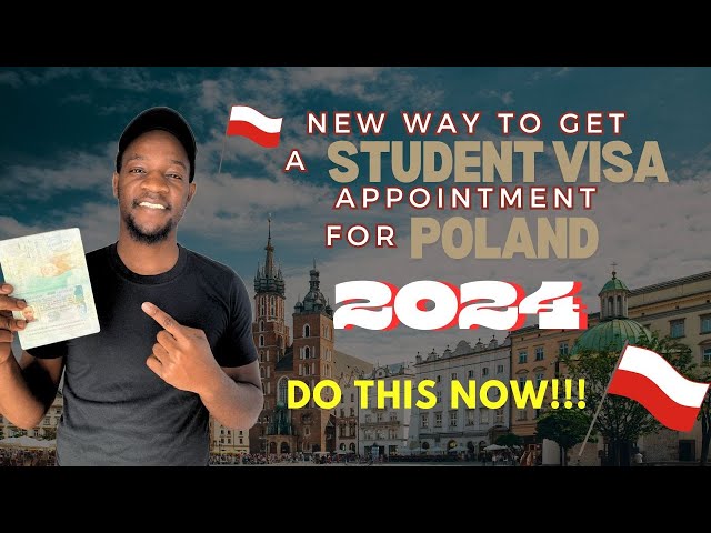 Get A Student Visa Appointment to Poland 2024 - Study In Poland