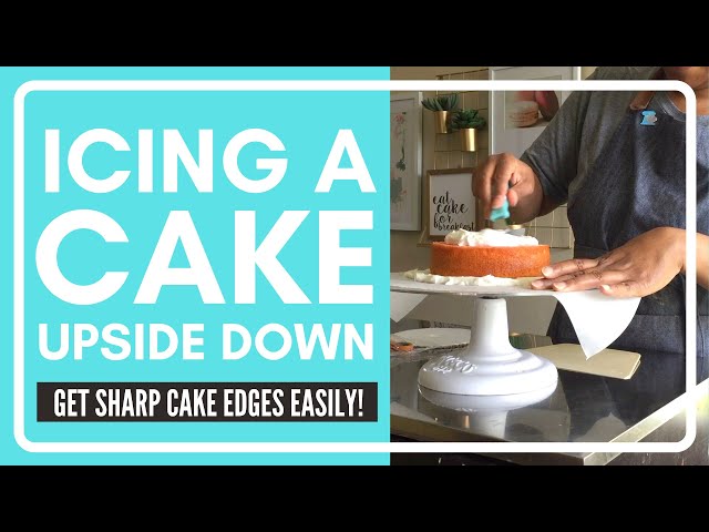 How to Ice a Cake Upside Down: Easy Sharp Edges!