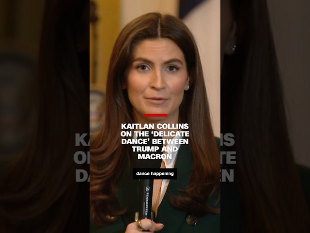 Kaitlan Collins on the 'delicate dance' between Trump and Macron