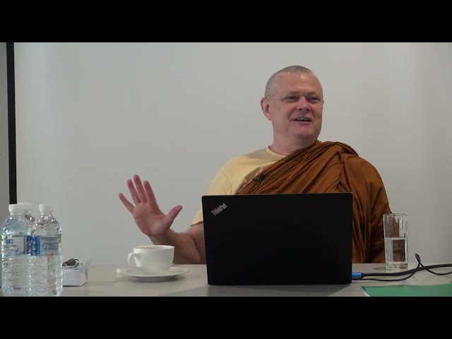 A Course on Early Buddhist Meditation - Bhante Sujato - Day 4