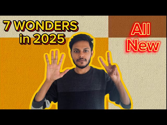 The NEW 7 Wonders of the World in 2025 | Hidden Gems & Engineering Marvels !