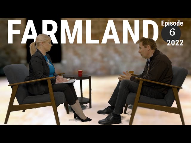 Farmland Episode 6 2022