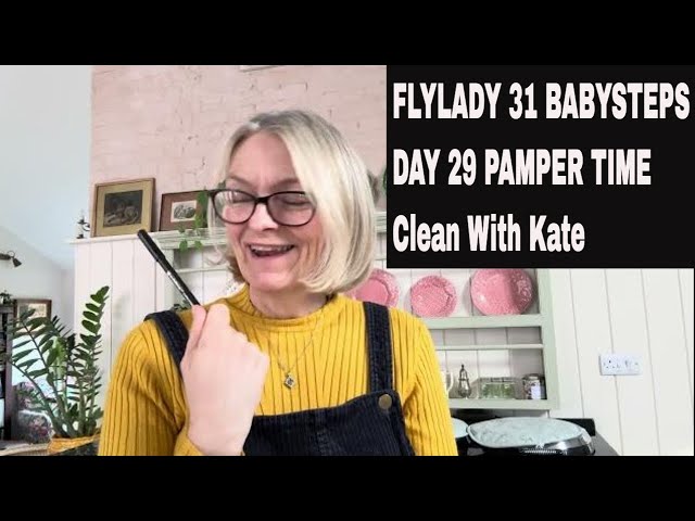 Flylady 31 Baby Steps 2025 Day 29 Pamper Mission  #pampertime #flyladysystem #babysteps #flylady