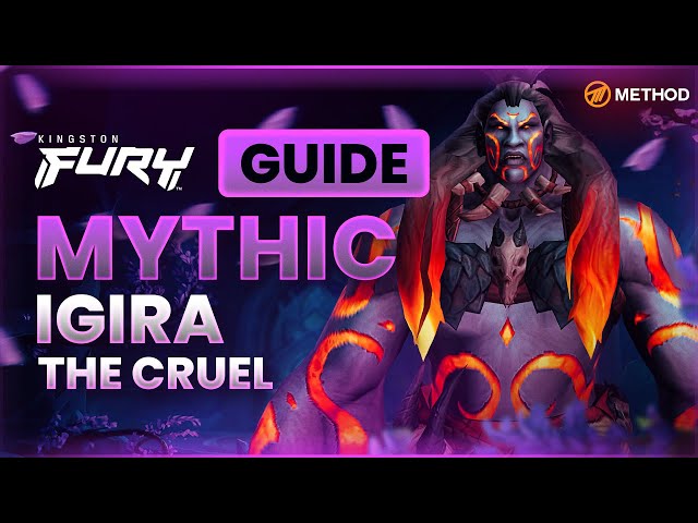 Igira the Cruel Mythic Boss Guide | Amirdrassil, The Dream's Hope 10.2