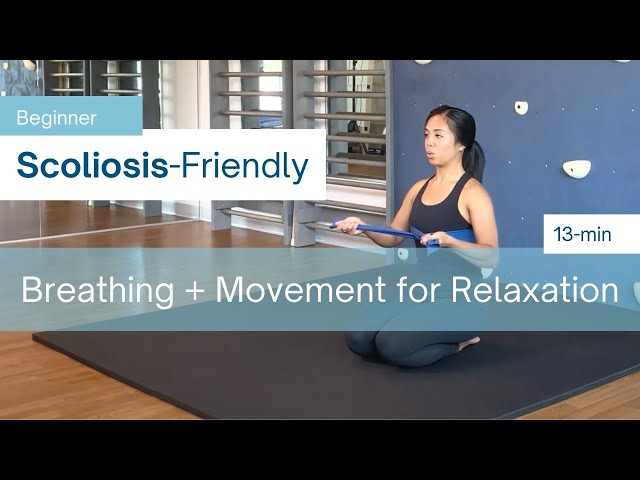 13-Min Mindfulness: Scoliosis Breathing and Gentle Movement for Relaxation (BEGINNER)