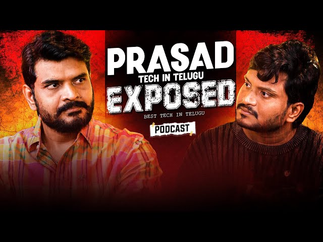 Prasad Tech in Telugu Exclusive Podcast || best Tech in Telugu