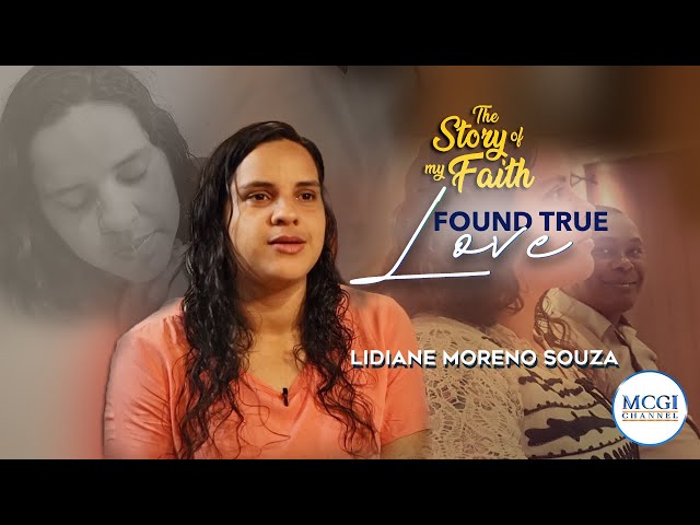 Found True Love | Story of My Faith | MCGI