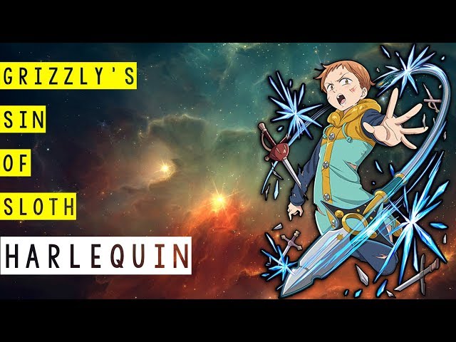 Grizzly's Sin of Sloth - Fairy King Harlequin || Seven Deadly Sins