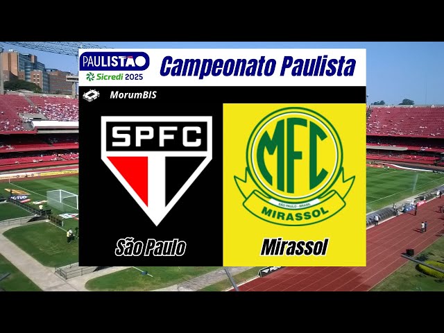 AO VIVO - São Paulo X Mirassol - { Campeonato Paulista } - Rodada 7