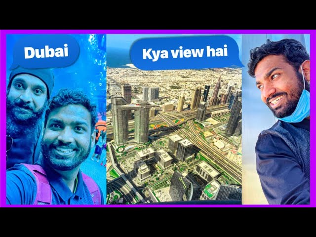 Kya MAST View Hai !! Burj Khalifa Dubai + Underwater Aquarium | Dubai Ghumo Part 2