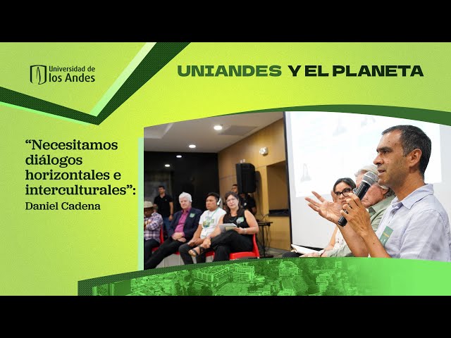 COP16 Uniandes: Amazonía conectada ecológica, social y culturalmente