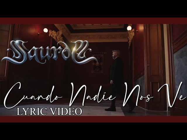 SAUROM 🃏 Cuando Nadie Nos Ve [lyric video]