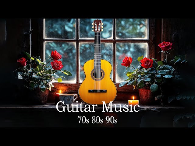 RELAXING MELODIES FOR SOULFUL PEACE | 200 BEAUTIFUL ROMANTIC GUITAR MUSIC FOR LOVE HEARTS