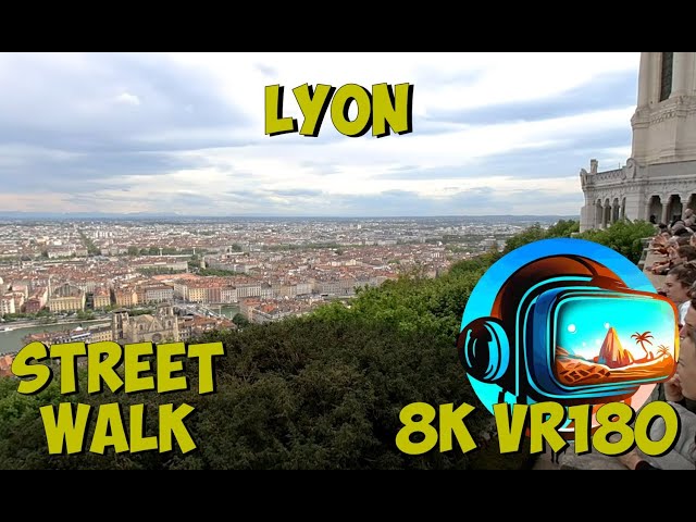 09 Lyon France I finally made it up to the Basilica of Notre Dame of Fourvière 8K 4K VR180 3D Travel