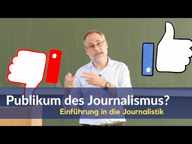 #04 Einführung in die Journalistik: Publikum des Journalismus