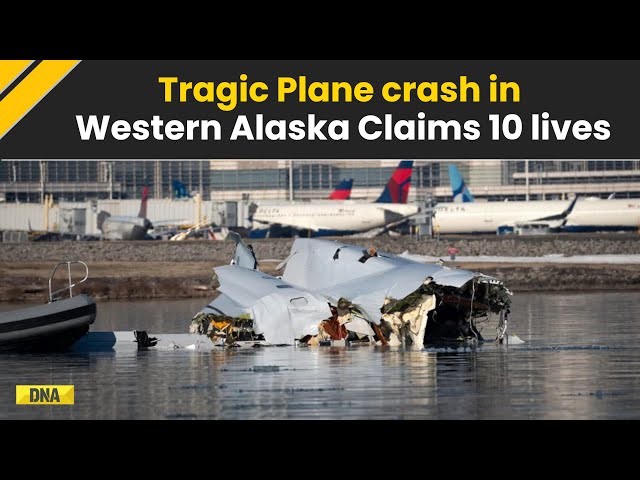 Alaska Plane Tragedy: Tragic Plane Crash In Western Alaska Claims All 10 Lives | World News