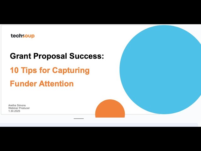 Grant Proposal Success:10 Tips for Capturing Funder Attention