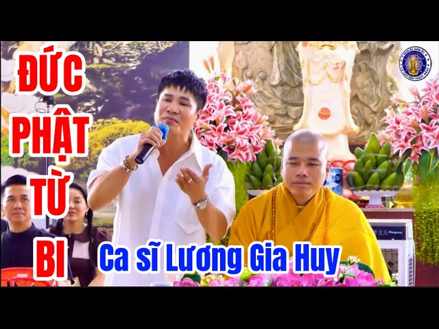 ĐỨC PHẬT TỪ BI-LƯƠNG GIA HUY #thaynhuanduc #chuahophap #luonggiahuy