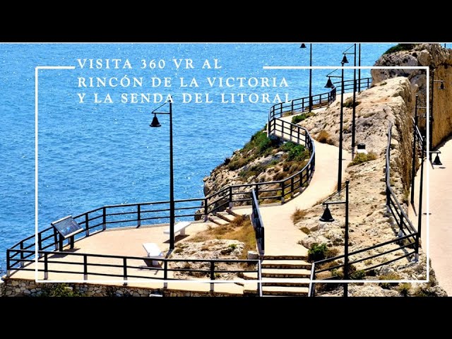 Visita 360 VR al Rincón de la Victoria y la Senda del Litoral (Málaga)