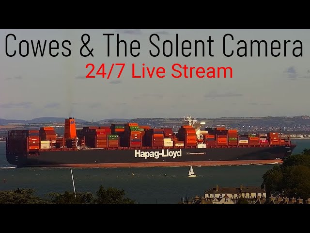 Cowes Camera Live Stream - Views of ships on The Solent (24/7 Shipspotting Cam Cruise & Container)