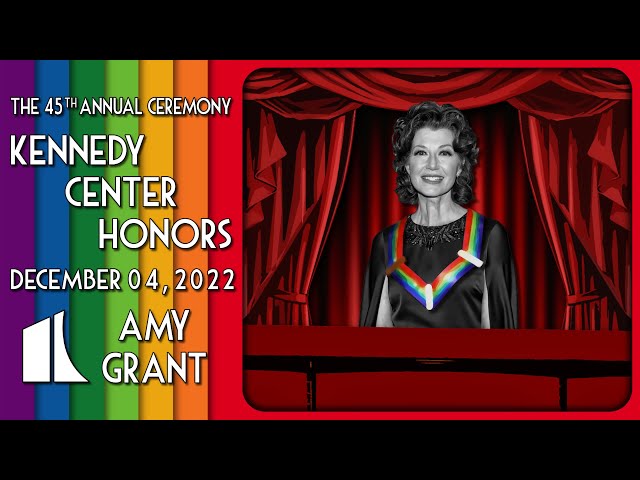 Amy Grant | Kennedy Center Honors