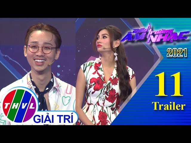 Đấu trường âm nhạc 2021 - Tập 11: Trailer