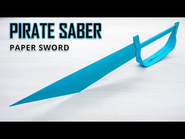 Making a PIRATE SABER from Paper - DIY Make a Paper Sword