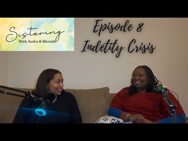 Episode 8: Identity Crisis