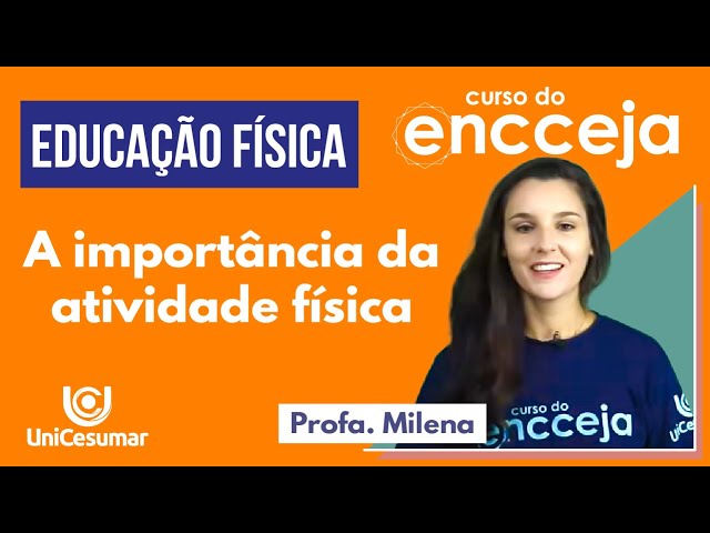 A IMPORTÂNCIA DA ATIVIDADE FÍSICA | COMBATE AO SEDENTARISMO: Educação Física no Enem e no Encceja