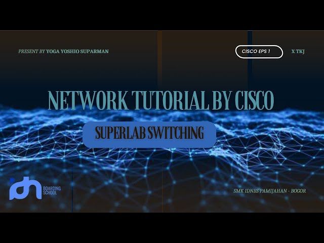 Network Tutorial by Cisco | Superlab Switching