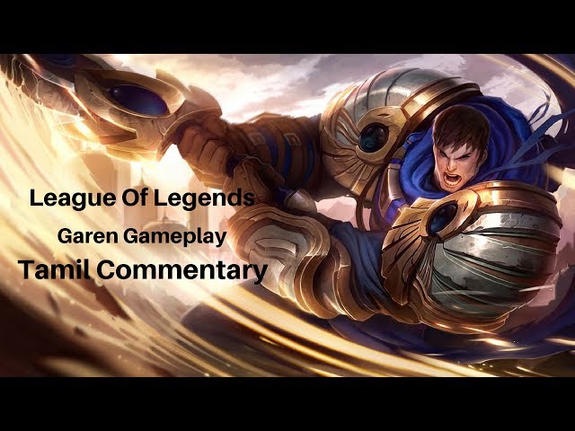 League Of Legends Garen and Darius vs Gangplank and Nasus Tamil Commentary (INDIA)