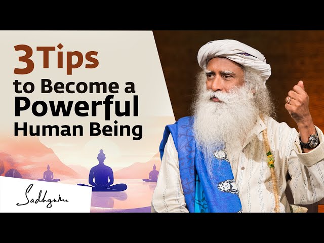 3 Tips to Become a Powerful Human Being