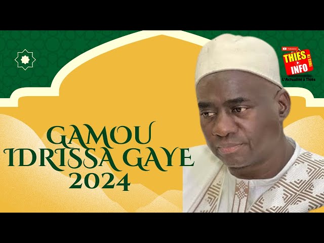 Gamou Idrissa Gaye 2024 en Direct de Thiès