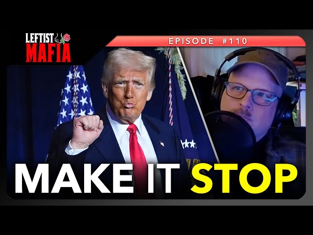 Trump Madness, TYT Union Organizer Sets the Record Straight (& More) | Leftist Mafia #110