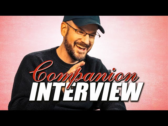 The INSPIRING Production of Companion | Interview