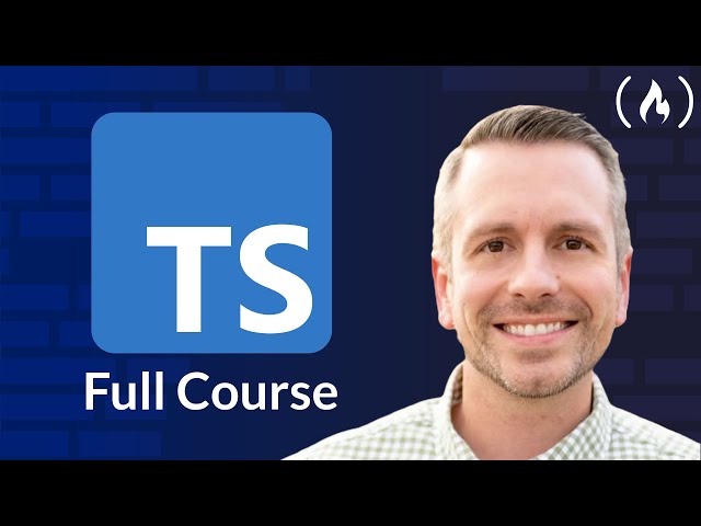 Learn TypeScript - Full Course for Beginners