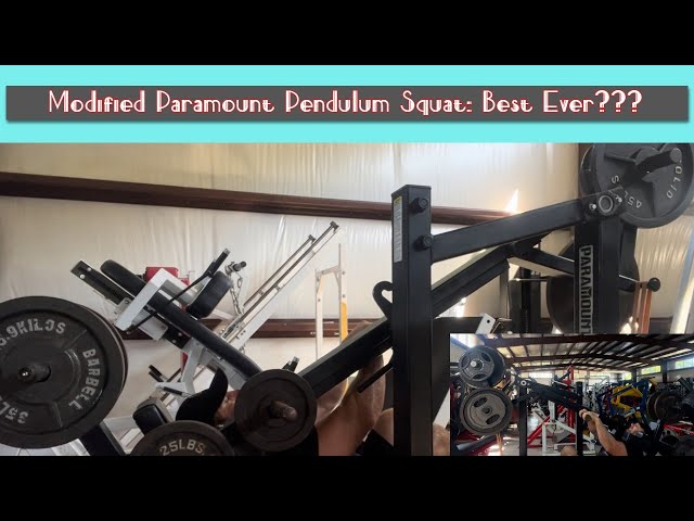 Modified Paramount Pendulum Squat: Best Ever???