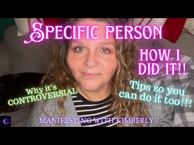 HOW to MANIFEST a SPECIFIC PERSON💜 | How I did it 💜| Why others think it’s CONTROVERSIAL 🙄