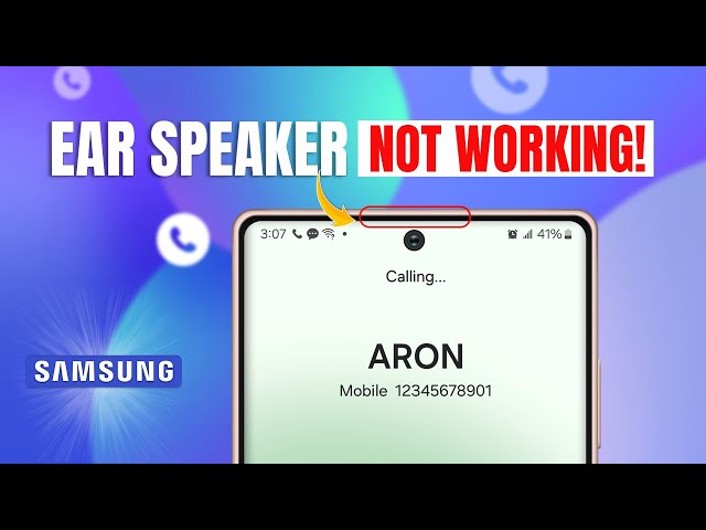 How to Fix Ear Speaker Not Working on Samsung Galaxy | Samsung Ear Speaker Issue