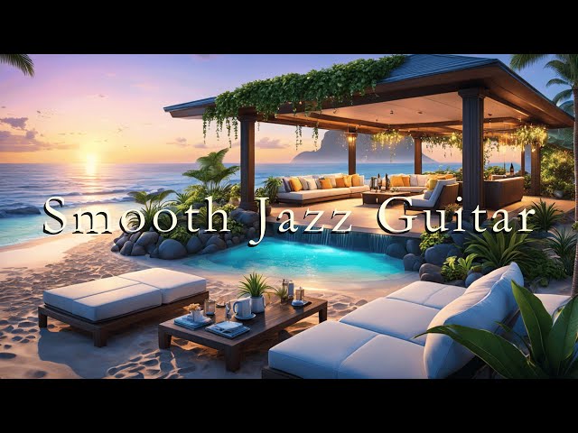 Smooth Jazz Guitar Lounge Music For Relaxing, Studying, Sleeping – Café Hotel Playlist For Chilling