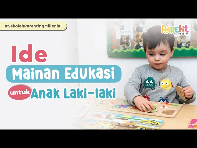 Inilah 5 Ide Mainan Edukasi Kreatif untuk Anak Laki Laki yang Bisa Dilakukan Di Rumah