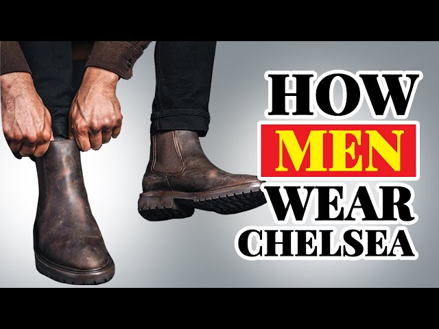 How To Style Chelsea Boots As An Adult Man