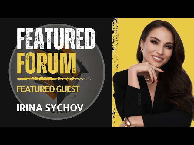 Empowering Women Entrepreneurship | Irina Sychov on the Speaker Series