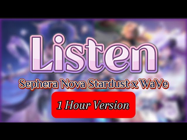 TOP | Sephera Nova Stardust x WaVe | Listen | [ 1 Hour Version ] |  | Garena AOV Vietnam